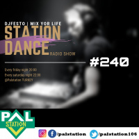 STATIONDANCE #240 - 08 KASIM Part2 - DJFESTO