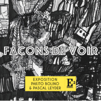 Par Ouï-dire - Façons de Voir - Pakito Bolino et Pascal Leyder/La rue - 17/02/2022