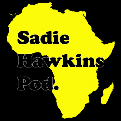 Sadie Hawkins Pod.