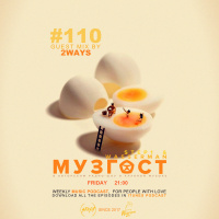 МУЗГОСТ #110 @ Music Podcast (Guest Mix by 2Ways) [26.04.19] #110