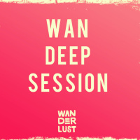WAN DEEP SESSION #026 (JohnUK Guestmix)