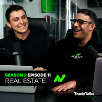 Trade Talks S2E11: Real Estate