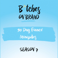 10 - 90 Day Fiancé Minisode Season 7: Episodes 2, 3  4 