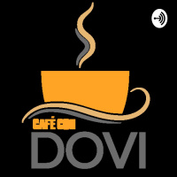 CAFÉ CON DOVI #20 - JUAN PABLO CORONEL