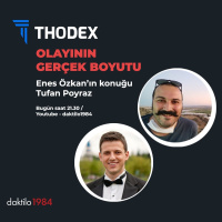 THODEX Olayının Gerçek Boyutu | Konuk: Tufan Poyraz | Daktilo1984 Özel Yayını