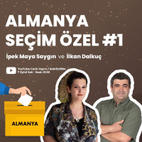 Almanya Seçimleri Özel #1 | İpek Maya Saygın  İlkan Dalkuç