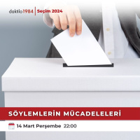 Söylemlerin Mücadeleleri | Seçim 2024 #7