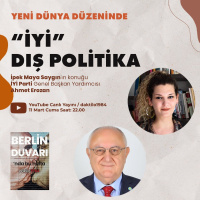 İYİ Dış Politika | Konuk: İYİ Parti Genel Başk. Yrd. Ahmet Erozan | Berlin Duvarı #11