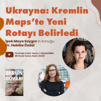 Ukrayna: Kremlin Maps’te Yeni Rotayı Belirledi Mi? | Konuk: Dr. Habibe Özdal | Berlin Duvarı #7