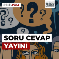 Soru Cevap Yayını | Çavuşeskunun Termometresi | #120