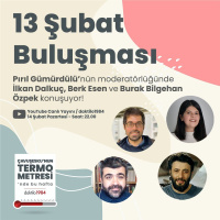 13 Şubat Buluşması | Çavuşeskunun Termometresi #96