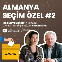 Almanya Seçim Özel #2 | İpek Maya Saygın  CHP Berlin Birliği Bşk. Kenan Kolat