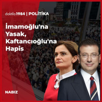 İmamoğluna Yasak, Kaftancıoğluna Hapis | Beril Eski  İlkan Dalkuç | Nabız #88