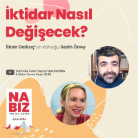 İktidar Nasıl Değişecek? | Konuk: Sezin Öney | Nabız #65