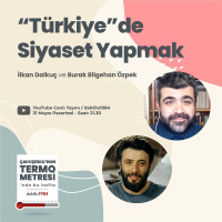 Türkiyede Siyaset Yapmak | Çavuşeskunun Termometresi #61