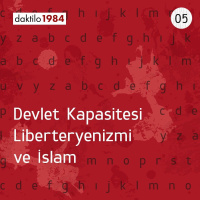 Devlet Kapasitesi Liberteryenizmi ve İslam | Devlet Kapasitesi ve Liberteryenizm #05