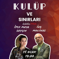 Kulüp ve Sınırları | İpek Maya Saygın  İvo Molinas