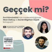 Geççek mi? | Çavuşeskunun Termometresi #97
