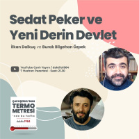 Sedat Peker ve Yeni Derin Devlet | Çavuşeskunun Termometresi #62