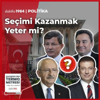 Seçimi Kazanmak Yeter mi? | Çavuşeskunun Termometresi #114