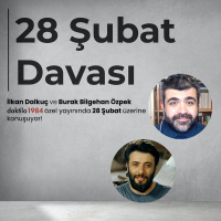 28 Şubat Davası | Burak Bilgehan Özpek  İlkan Dalkuç | Daktilo1984 Özel