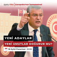 Yeni adaylar yeni umutlar doğurur mu? | Çavuşeskunun Termometresi #172