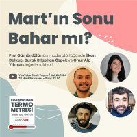 Martın Sonu Bahar mı? | Çavuşeskunun Termometresi #102