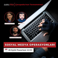Sosyal Medya Operasyonları | Çavuşeskunun Termometresi #173