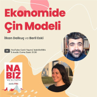 Ekonomide Çin Modeli | Beril Eski  İlkan Dalkuç | Nabız #70