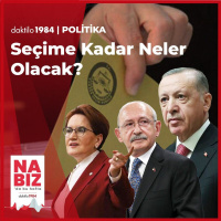 Seçime Kadar Neler Olacak? | Sezin Öney, Barış Ertürk ve İlkan Dalkuç | Nabız #92