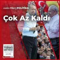 Çok Az Kaldı | Çavuşeskunun Termometresi | #117
