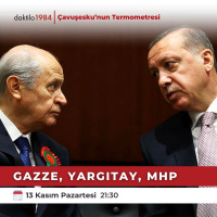 Gazze, Yargıtay ve MHP | Çavuşeskunun Termometresi #179