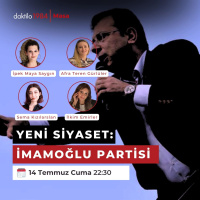 Yeni Siyaset: İmamoğlu Partisi | Masa #57