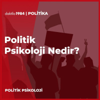 Politik Psikoloji Nedir? | Mert Kayhan  F. Bora Ekim | Işık Üniversitesi Söyleşisi
