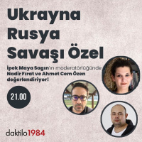 Ukrayna Rusya Savaşı Özel Yayını | İpek Maya Saygın  Cem Özen  Nadir Fırat