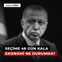 Seçime 46 Gün Kala Ekonomi Ne Durumda? | Masa #35