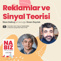Reklamlar ve Sinyal Teorisi | Konuk: İhsan Özçıtak | Nabız