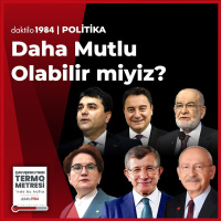 Daha Mutlu Olabilir miyiz? | Çavuşeskunun Termometresi #110