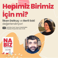 Hepimiz Birimiz İçin mi? | İlkan Dalkuç  Beril Eski | Nabız #78