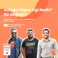 Avrupa Süper Ligi Nedir? Ne değildir? | Konuklar: Av. Abdullah Atik, Furkan Zengin | Sporosfer #13
