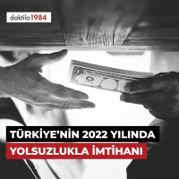 Türkiye`nin 2022 Yılında Yolsuzlukla İmtihanı | Masa #16