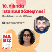 10. Yılında İstanbul Sözleşmesi | Konuk: Nil Mutluer | Nabız