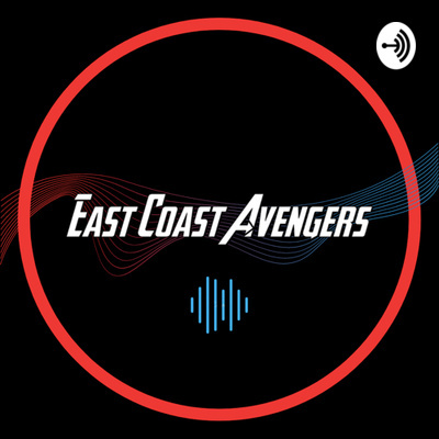 East Coast Avengers Podcast