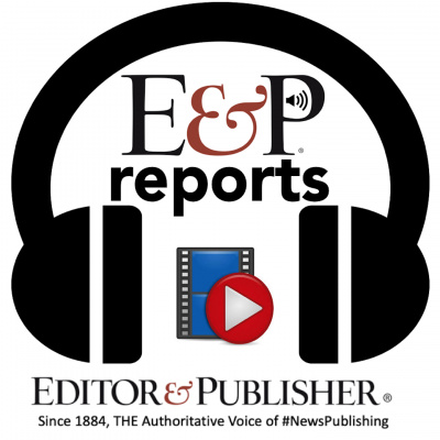 Editor and Publisher Reports