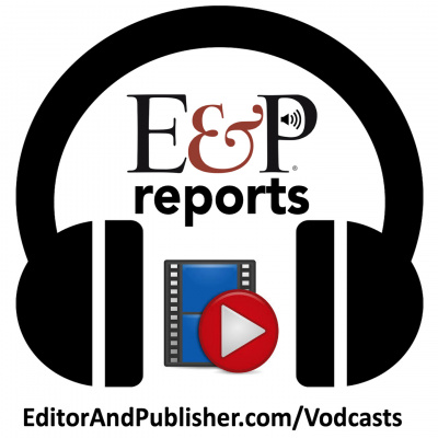 Editor and Publisher Reports