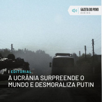 Editorial: A Ucrânia surpreende o mundo e desmoraliza Putin