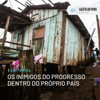 Editorial: Os inimigos do progresso dentro do próprio país