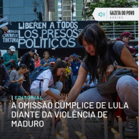 Editorial: A omissão cúmplice de Lula diante da violência de Maduro