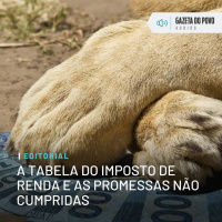 Editorial: A tabela do Imposto de Renda e as promessas não cumpridas