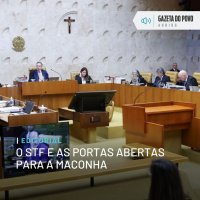 Editorial: O STF e as portas abertas para a maconha
